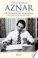 Ocho años de gobierno