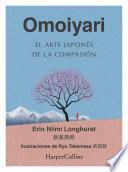 Omoiyari. El arte japonés de la compasión