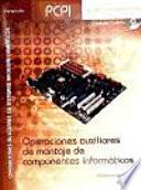 Operaciones auxiliares de montaje de componentes informáticos