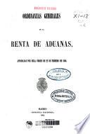 Ordenanzas generales de la renta de aduanas aprobadas por Real Decreto de 19 de noviembre de 1884