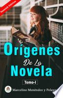 Orígenes de la novela, Tomo I
