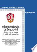 Orígenes medievales del derecho civil