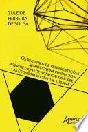 Os Registros de Representações Semióticas na Produção e Interpretação de