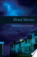 Oxford Bookworms Library: Stage 5: Ghost Stories