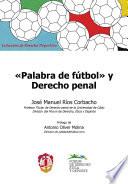 Palabra de futbol y Derecho Penal