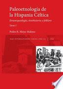 Paleoetnología de la Hispania Céltica. Tomo I