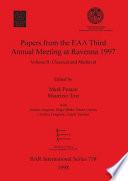 Papers from the EAA Third Annual Meeting at Ravenna 1997: Classical and medieval