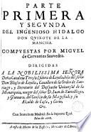 Parte primera y segunda del ingenioso hidalgo don Quixote de la Mancha