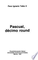 Pascual, décimo round