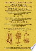 Pedacio Dioscorides Anazarbeo, annotado por el doctor Andres Laguna (2 tomos)