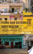 Pedro Juan Gutiérrez's Dirty Realism