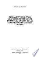 Pensamiento político y reforma institucional durante la guerra de las comunidades de Castilla (1520-1521)