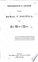 Pensamientos y apuntes sobre moral y política