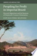 Peopling for Profit in Imperial Brazil