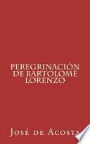 Peregrinación de Bartolomé Lorenzo