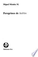 Peregrinos de Aztlán