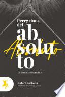 Peregrinos del absoluto