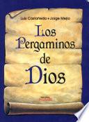 Pergaminos de Dios / Scrolls of God