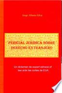 Pericial Jurídica sobre Derecho Extranjero