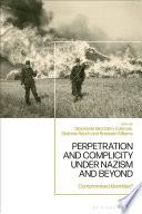 Perpetration and Complicity under Nazism and Beyond