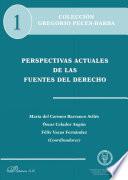 Perspectivas actuales de las fuentes del derecho