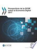 Perspectivas de la OCDE sobre la Economía Digital 2017