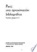 Perú, una aproximación bibliográfica