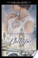 Phillipa (Las feas también los enamoran 5)