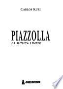 Piazzolla, la música límite