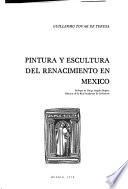 Pintura y escultura del renacimiento en México