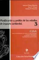 Planificacion y gestion de los estudios de impacto ambiental/ Planning and management of environmental impact studies