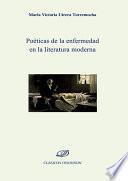 Poéticas de la enfermedad en la literatura moderna