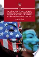 Política internacional a principios del siglo XXI: poder, cooperación y conflicto
