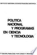Política nacional y programas en ciencia y tecnología