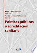 Políticas públicas y acreditación sanitaria