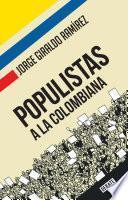 Populistas a la colombiana