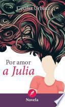 Por amor a Julia