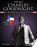 Por qué Charles Goodnight es importante en Texas (Why Charles Goodnight Matters to Texas)