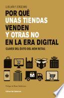 Por qué unas tiendas venden y otras no en la era digital