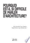 Pourquoi est-il si difficile de parler d'architecture ?