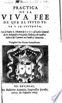 Practica de la viva fee de que el iusto vive y se sustenta