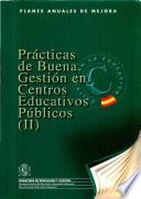 Prácticas de buena gestión en centros educativos públicos (II)