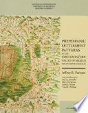 Prehispanic Settlement Patterns in the Northwestern Valley of Mexico