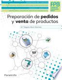 Preparación de pedidos y venta de productos.