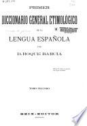 Primer diccionario general etimológico de la lengua española