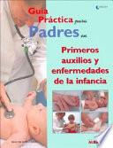 Primeros Auxilios Y Enfermedades de la Infancia