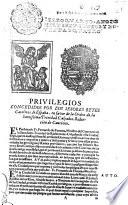Privilegios concedidos por los Señores Reyes Catolicos de España, en favor de la Orden de la Santissima Trinidad Calçados, Redencion de Cautivos