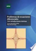 PROBLEMAS DE ECUACIONES DIFERENCIALES CON INTRODUCCIONES TEÓRICAS
