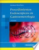 Procedimientos Endoscópicos en Gastroenterología