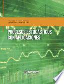 Procesos estocásticos con aplicaciones